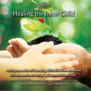 Healing the Inner Child CD